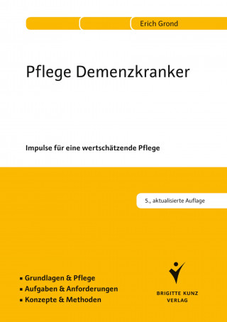 Erich Grond: Pflege Demenzkranker