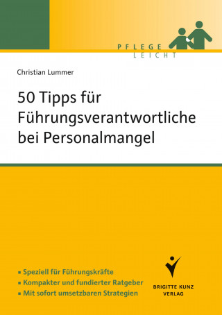Christian Lummer: 50 Tipps für Führungsverantwortliche bei Personalmangel