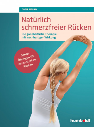 Sofia Melnik: Natürlich schmerzfreier Rücken