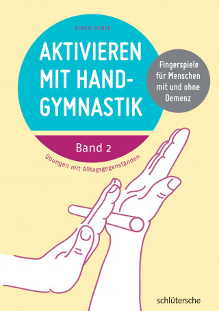 Birgit Henze: Aktivieren mit Handgymnastik