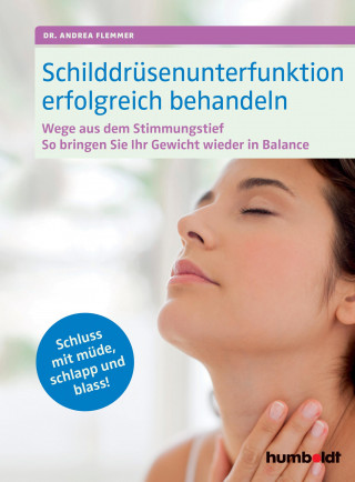 Dr. Andrea Flemmer: Schilddrüsenunterfunktion erfolgreich behandeln