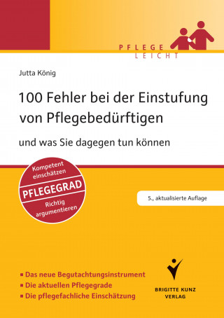 Jutta König: 100 Fehler bei der Einstufung von Pflegebedürftigen