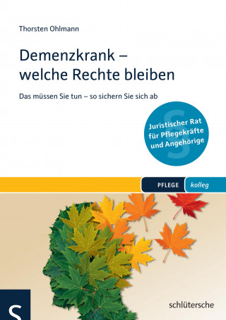 Thorsten Ohlmann: Demenzkrank - welche Rechte bleiben