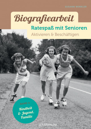 Susann Winkler: Biografiearbeit - Ratespaß mit Senioren