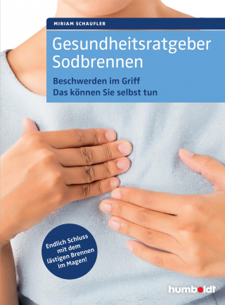 Miriam Schaufler: Gesundheitsratgeber Sodbrennen
