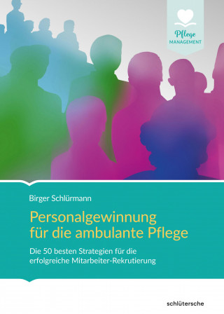 Birger Schlürmann: Personalgewinnung für die ambulante Pflege
