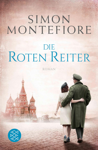 Simon Montefiore: Die roten Reiter