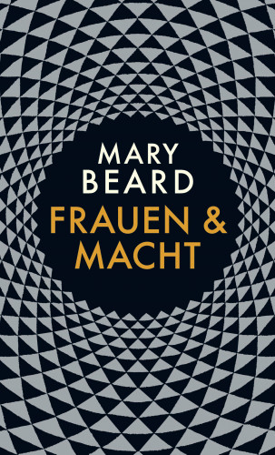 Mary Beard: Frauen und Macht