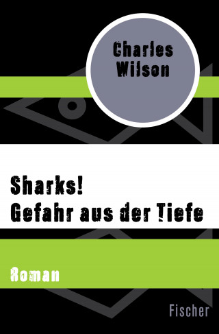 Charles Wilson: Sharks! Gefahr aus der Tiefe