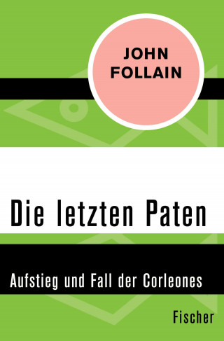 John Follain: Die letzten Paten