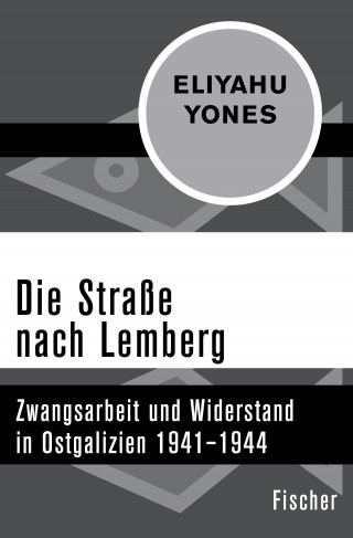 Eliyahu Yones: Die Straße nach Lemberg