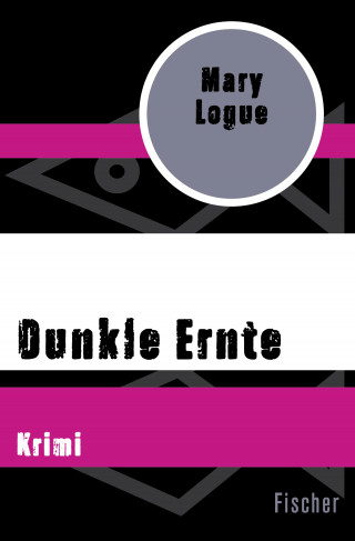 Mary Logue: Dunkle Ernte