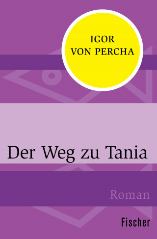 Igor von Percha: Der Weg zu Tania