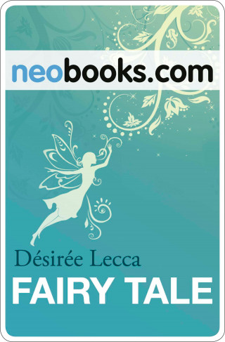 Désirée Lecca: Fairy Tale
