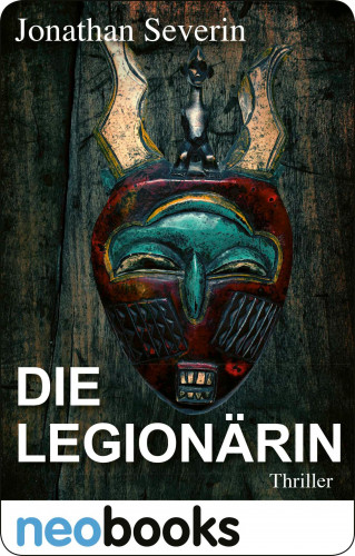 Jonathan Severin: Die Legionärin