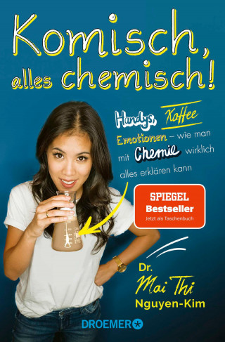 Dr. Mai Thi Nguyen-Kim: Komisch, alles chemisch!