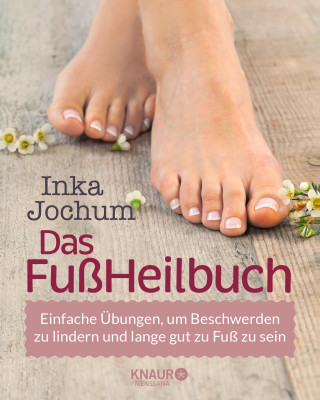 Inka Jochum: Das FußHeilbuch