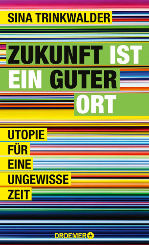 Sina Trinkwalder: Zukunft ist ein guter Ort