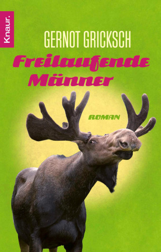 Gernot Gricksch: Freilaufende Männer