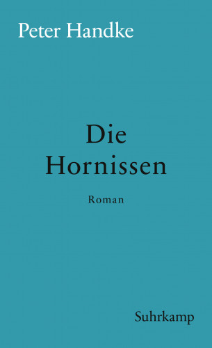Peter Handke: Die Hornissen