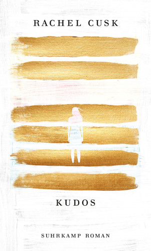 Rachel Cusk: Kudos