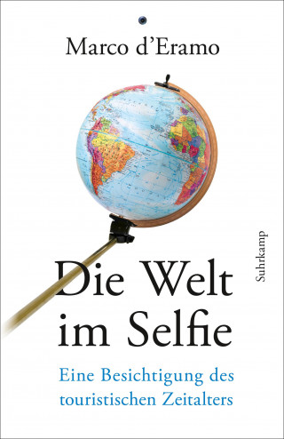 Marco d'Eramo: Die Welt im Selfie