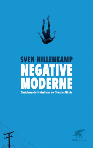 Sven Hillenkamp: Negative Moderne