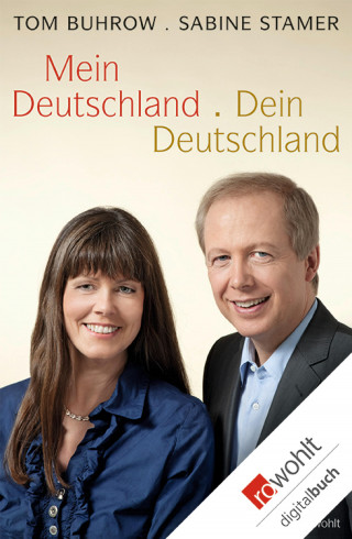 Tom Buhrow, Sabine Stamer: Mein Deutschland - dein Deutschland
