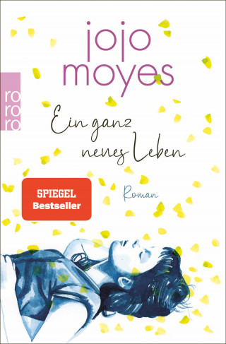 Jojo Moyes: Ein ganz neues Leben