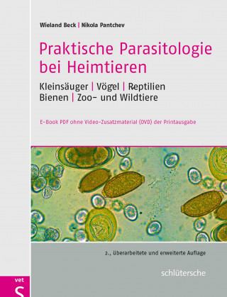 Wieland Beck, Nikola Pantchev: Praktische Parasitologie bei Heimtieren
