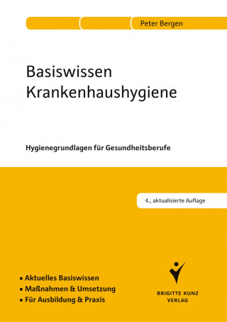 Peter Bergen: Basiswissen Krankenhaushygiene