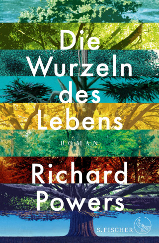 Richard Powers: Die Wurzeln des Lebens