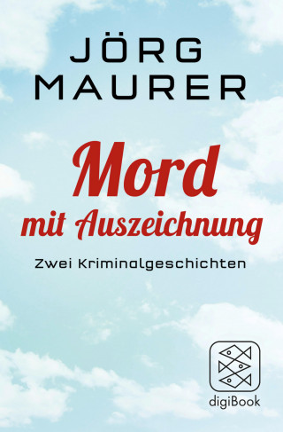 Jörg Maurer: Mord mit Auszeichnung