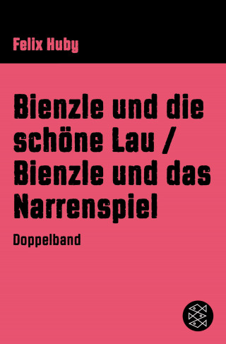 Felix Huby: Bienzle und die schöne Lau / Bienzle und das Narrenspiel
