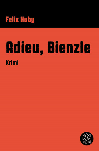 Felix Huby: Adieu, Bienzle