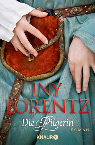 Iny Lorentz: Die Pilgerin