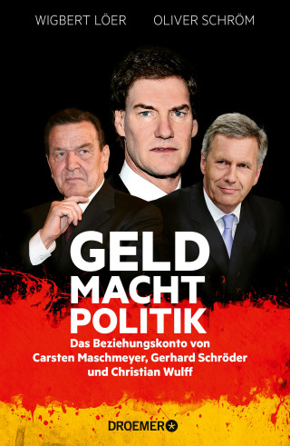 Wigbert Löer, Oliver Schröm: GELD MACHT POLITIK