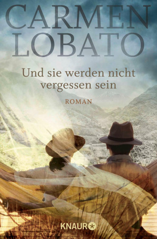 Carmen Lobato: Und sie werden nicht vergessen sein