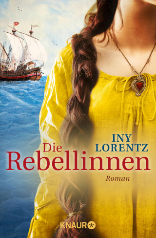 Iny Lorentz: Die Rebellinnen