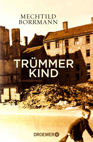 Mechtild Borrmann: Trümmerkind