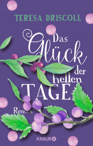 Teresa Driscoll: Das Glück der hellen Tage