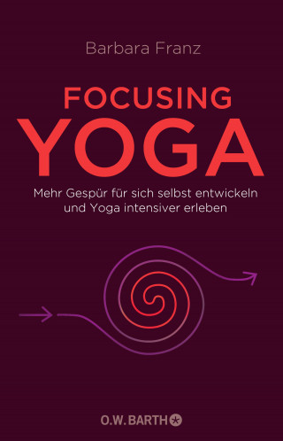 Barbara Franz: Focusing Yoga