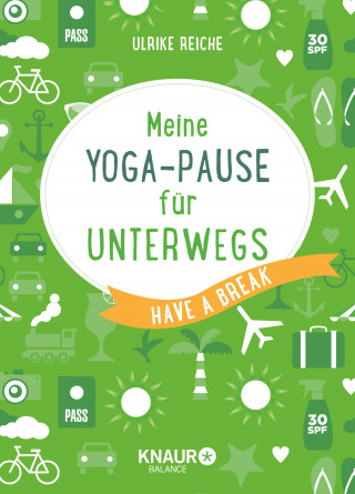 Ulrike Reiche: Meine Yoga-Pause für unterwegs