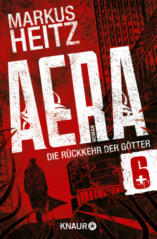 Markus Heitz: AERA 6 - Die Rückkehr der Götter
