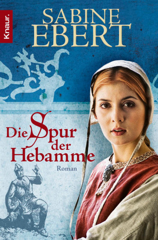 Sabine Ebert: Die Spur der Hebamme