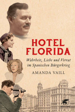 Amanda Vaill: Hotel Florida
