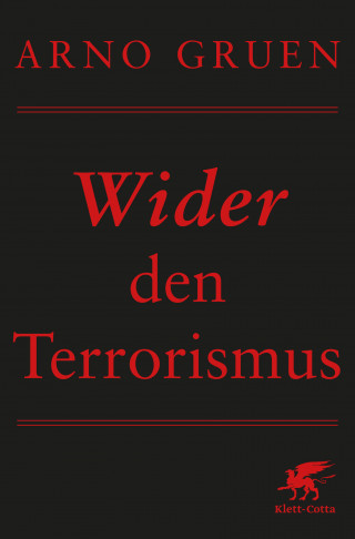 Arno Gruen: Wider den Terrorismus