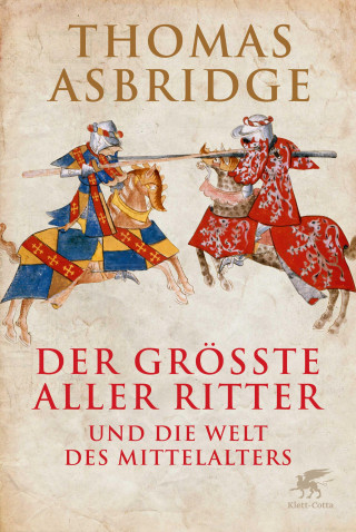 Thomas Asbridge: Der größte aller Ritter