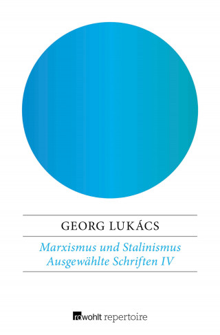 Georg Lukács: Marxismus und Stalinismus