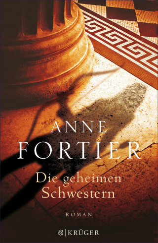 Anne Fortier: Die geheimen Schwestern